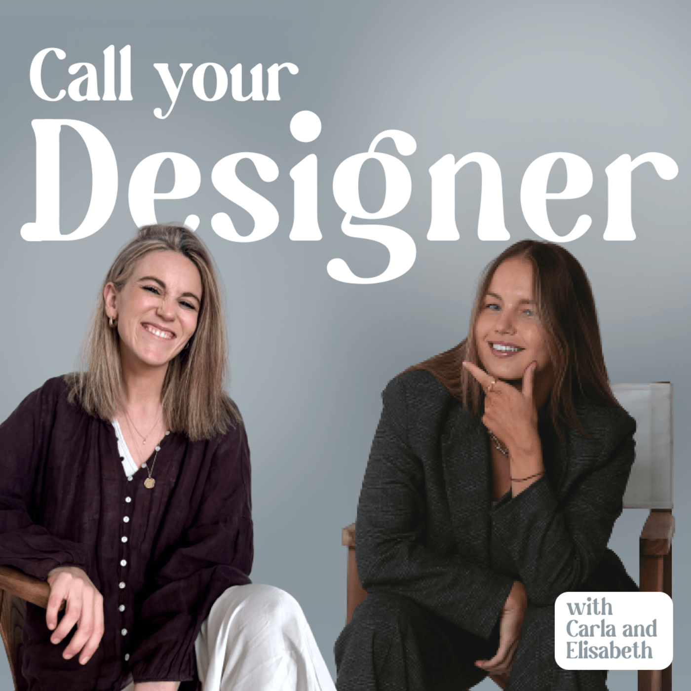 Call your Designer