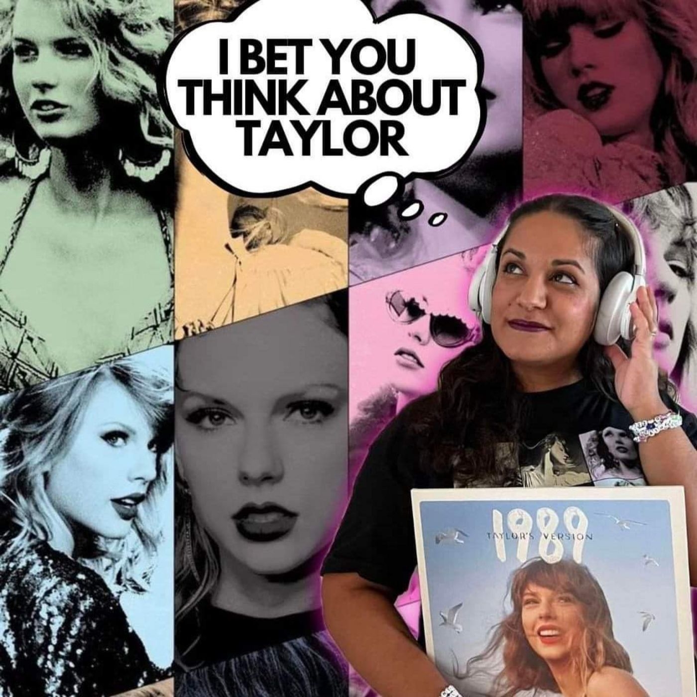 I bet you think about Taylor