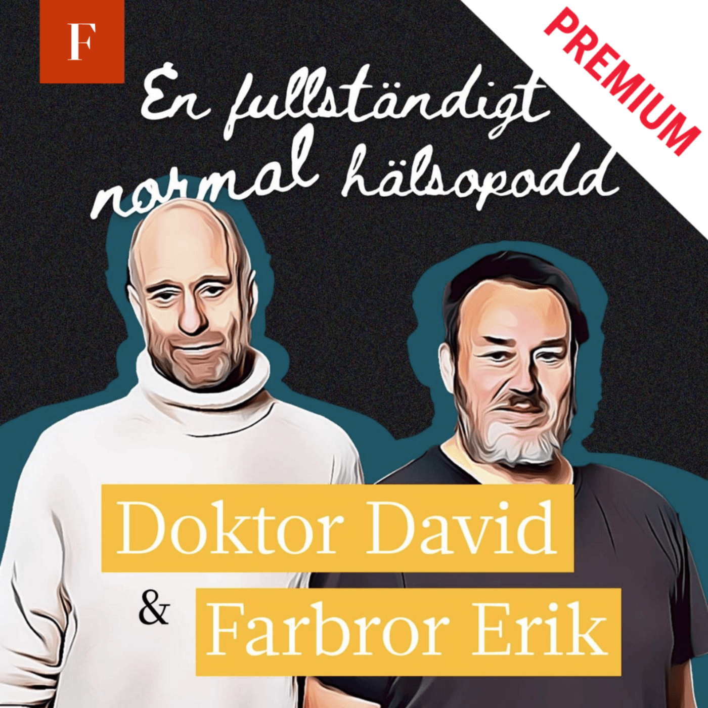 Doktor David & Farbror Erik (premium)