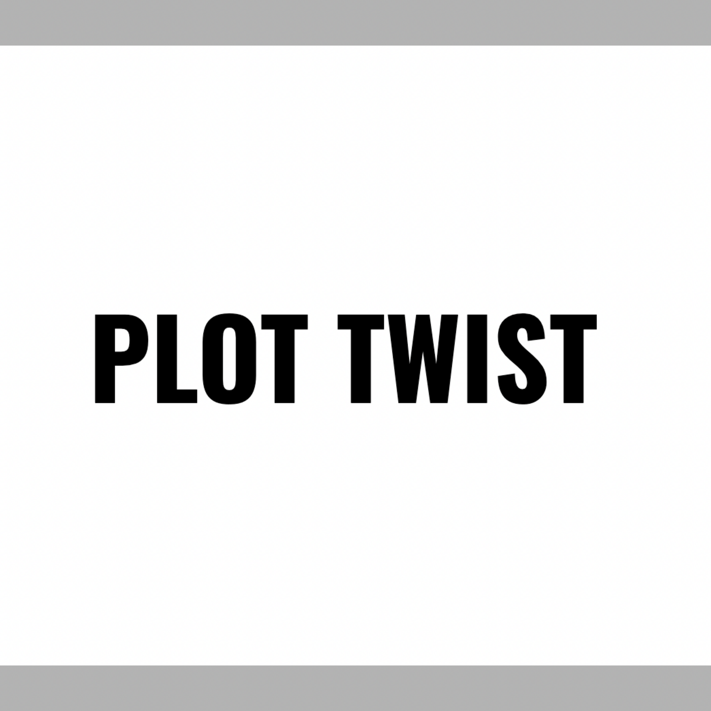 Plot Twist