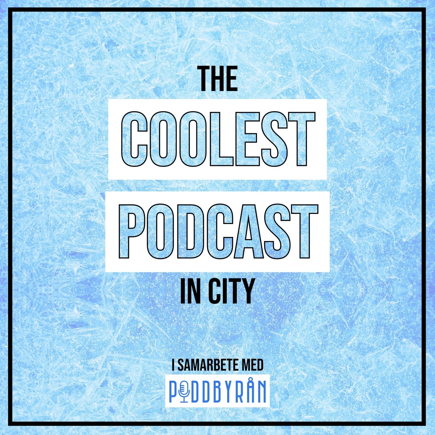 The Coolest Podcast in City