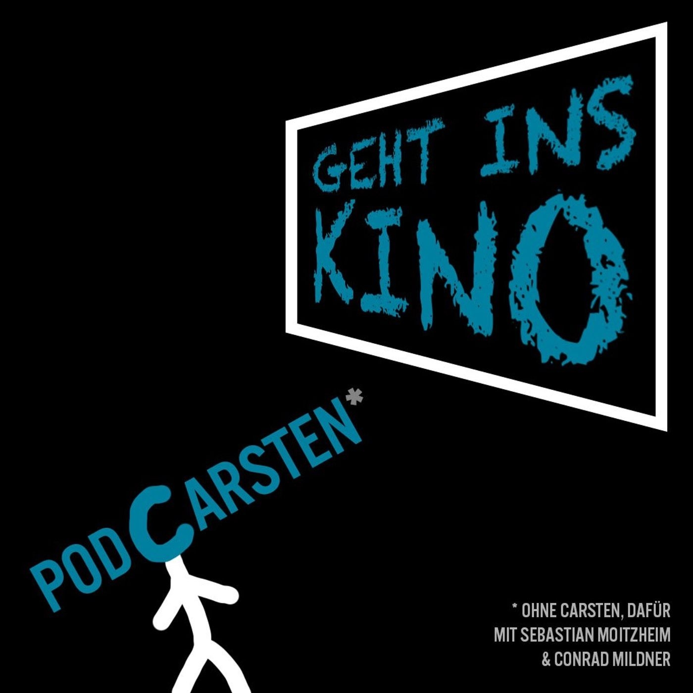 Podcarsten geht ins Kino – Streifzüge durch die Filmkultur mit Conrad Mildner & Sebastian Moitzheim