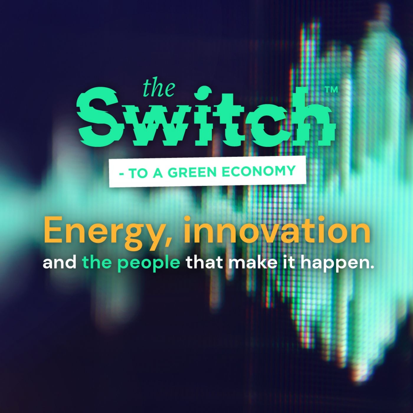 The Switch - to a green economy